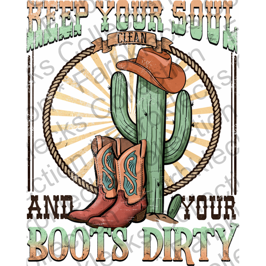 Motivtransfer 2150 Keep your soul Clean and your Boots Dirty