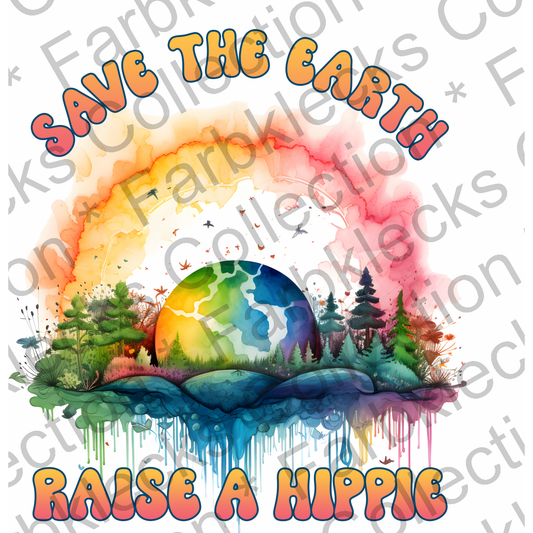 Motivtransfer 3027 Save the Earth Raise a hippie