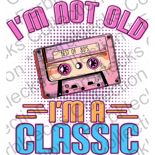 Motivtransfer 3149 Im not old im a classic