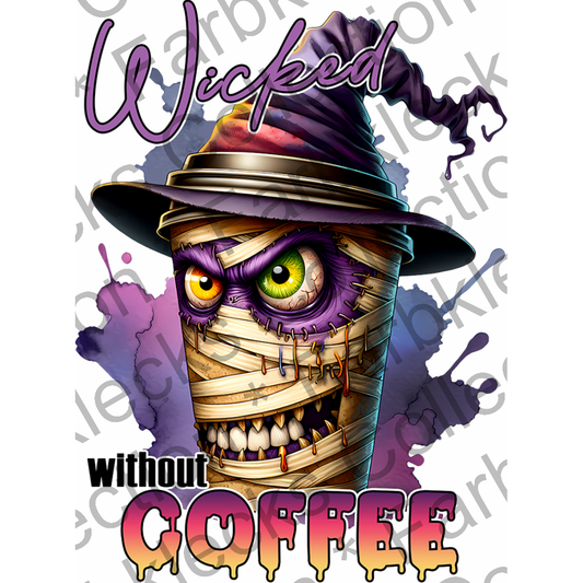 Motivtransfer 3763 Wicked without Coffee