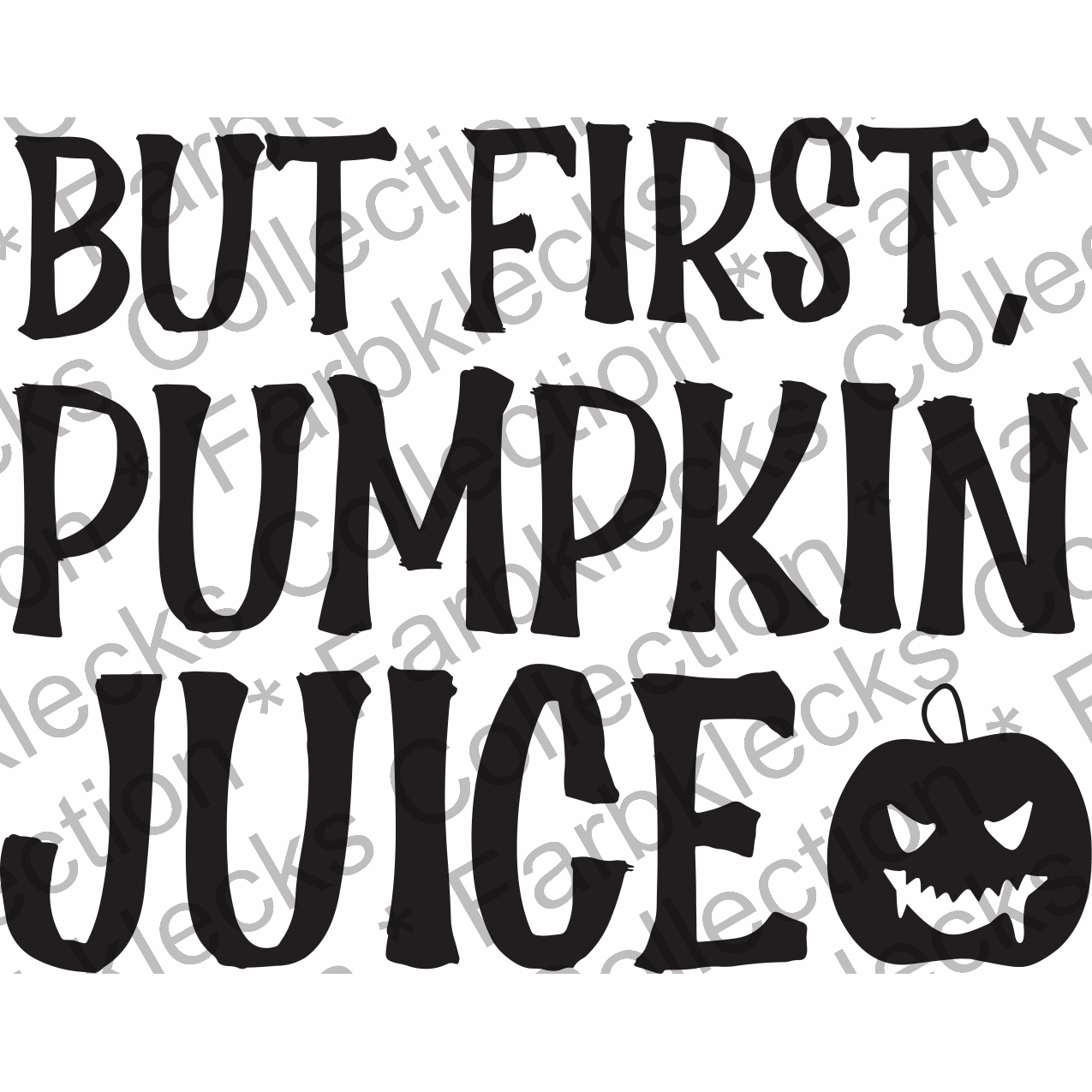 Motivtransfer 3884 But first pumpkin juice