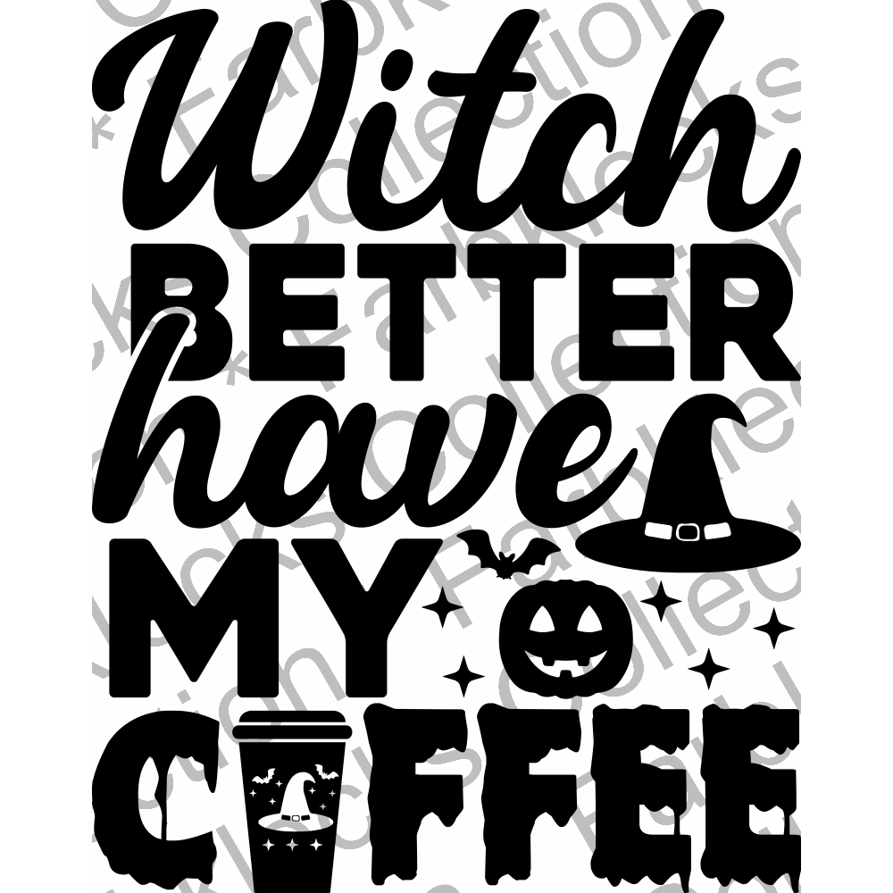 Motivtransfer 3943 Witch better have my coffee