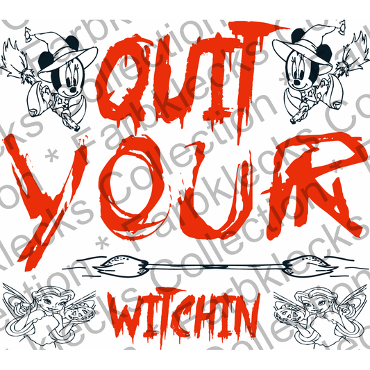 Motivtransfer 4038 Quit your witchin