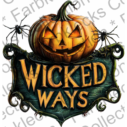 Motivtransfer 4791 Schild Wicked Ways