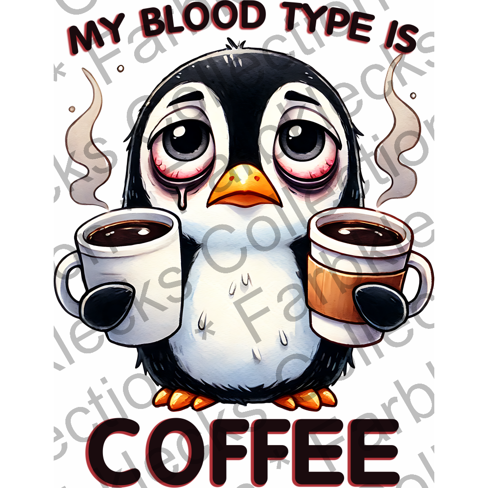 Motivtransfer 5463 My blood type is Coffee